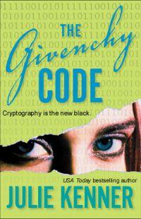 The Givenchy Code by Julie Kenner