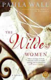 The Wilde Women by Paula Wall