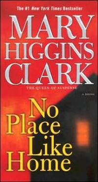 Excerpt of No Place like Home by Mary Higgins Clark