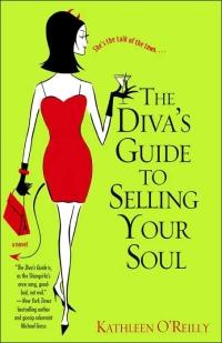 Excerpt of The Diva's Guide to Selling Your Soul by Kathleen O'Reilly