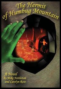 The Hermit Of Humbug Mountain by Carolyn J. Rose