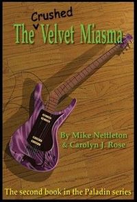 The Crushed Velvet Miasma by Carolyn J. Rose