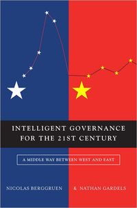 Intelligent Governance For The 21st Century by Nicolas Berggruen