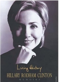 Living History by Hillary Rodham Clinton