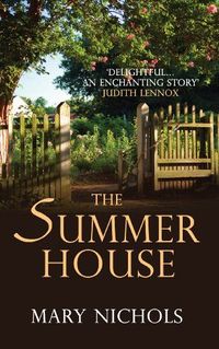 The Summer House by Mary Nichols