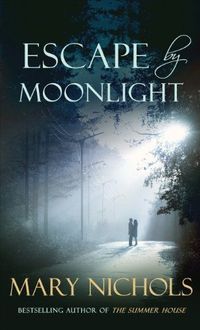 Escape by Moonlight by Mary Nichols