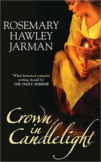 Crown In Candlelight by Rosemary Hawley Jarman