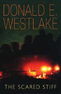 The Scared Stiff by Donald E. Westlake