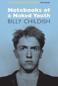Notebooks of a Naked Youth by Billy Childish