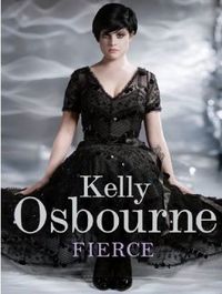 Fierce by Kelly Osbourne