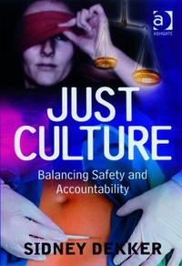 Just Culture by Sidney Dekker