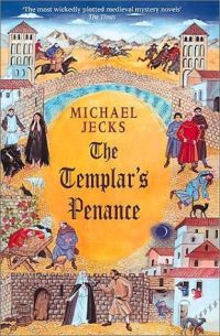 The Templar's Penance by Michael Jecks