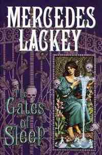 The Gates of Sleep by Mercedes Lackey