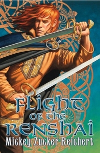 Flight Of The Renshai by Mickey Zucker Reichert