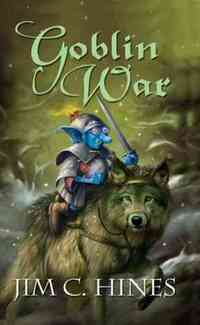 Goblin War by Jim C. Hines