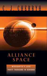 Alliance Space by C. J. Cherryh