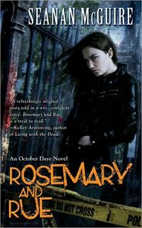 Excerpt of Rosemary And Rue by Seanan McGuire