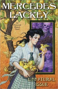 Unnatural Issue by Mercedes Lackey