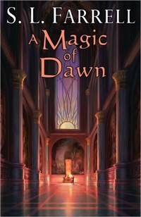 A Magic Of Dawn by S. L. Farrell