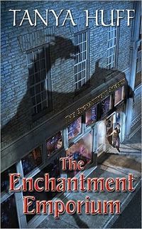 The Enchantment Emporium by Tanya Huff