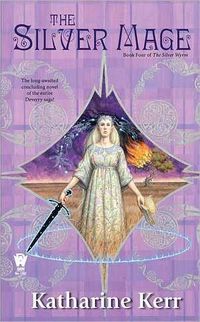 The Silver Mage by Katharine Kerr