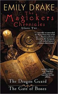 The Magickers Chronicles: Volume Two by Emily Drake