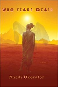 Who Fears Death? by Nnedi Okorafor