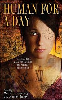 Human For A Day by Martin H. Greenberg