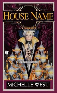 House Name by Michelle West