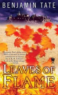Leaves Of Flame by Benjamin Tate