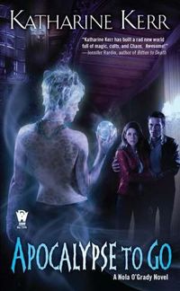 Apocalypse To Go by Katharine Kerr