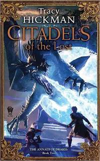 Citadels Of The Lost by Tracy Hickman