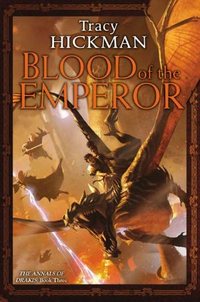 Blood Of The Emperor by Tracy Hickman