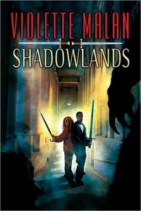 Shadowlands by Violette Malan