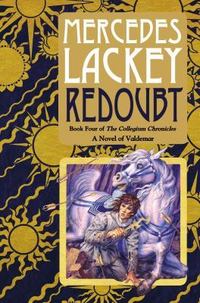 Redoubt: Book Four Of The Collegium Chronicles by Mercedes Lackey