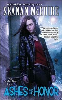 Ashes Of Honor by Seanan McGuire