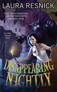 Disappearing Nightly by Laura Resnick