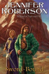 Sword Bound by Jennifer Roberson