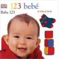 123 Bebe/Baby 123 by Dk Publishing