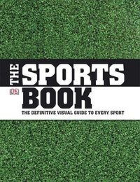 The Sports Book by Dk Publishing