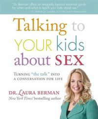 Talking To Your Kids About Sex by Laura Berman