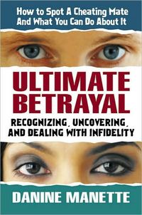 Ultimate Betrayal by Danine Manette