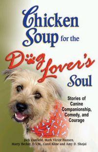 Chicken Soup for the Dog Lover's Soul by Marty Becker