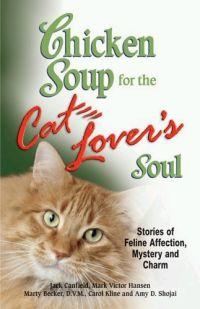 Chicken Soup for the Cat Lover's Soul by Marty Becker