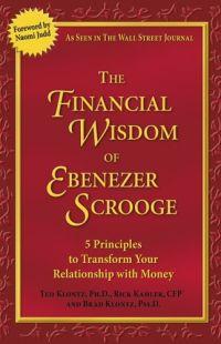 The Financial Wisdom of Ebenezer Scrooge by Ted Klontz