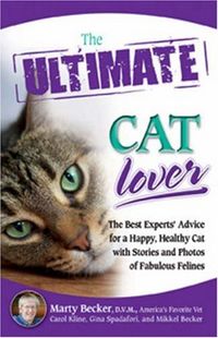 The Ultimate Cat Lover by Marty Becker