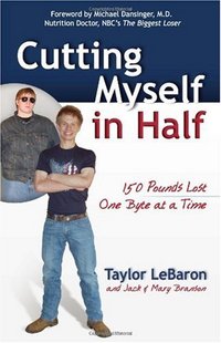 Cutting Myself In Half by Taylor LeBaron