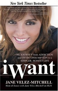 Iwant by Jane Velez-Mitchell
