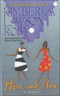 Here and Now by Kimberla Lawson Roby