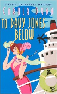 To Davy Jones Below by Carola Dunn